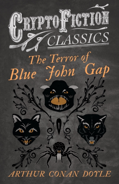 Book Cover for Terror of Blue John Gap (Cryptofiction Classics - Weird Tales of Strange Creatures) by Arthur Conan Doyle