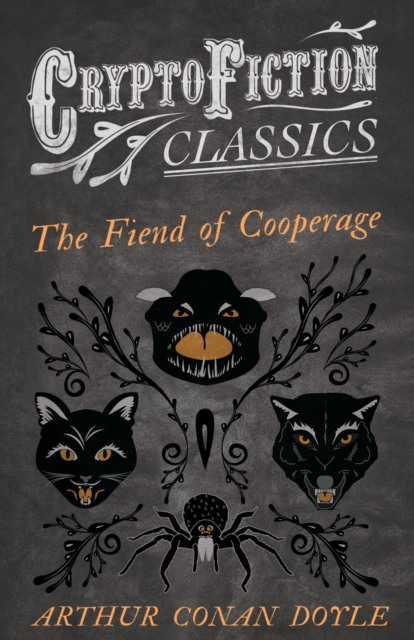 Book Cover for Fiend of the Cooperage (Cryptofiction Classics - Weird Tales of Strange Creatures) by Arthur Conan Doyle