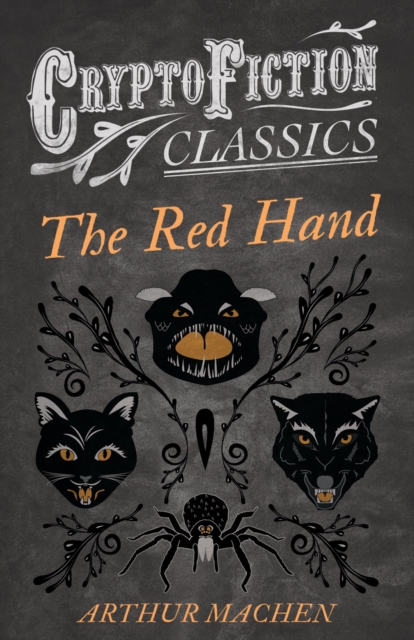 Book Cover for Red Hand (Cryptofiction Classics - Weird Tales of Strange Creatures) by Arthur Machen