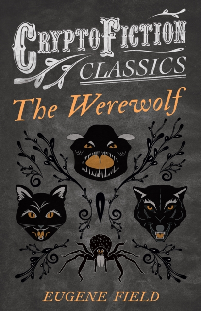 Book Cover for Werewolf (Cryptofiction Classics - Weird Tales of Strange Creatures) by Eugene Field