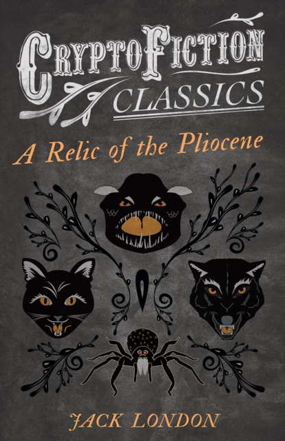 Book Cover for Relic of the Pliocene (Cryptofiction Classics - Weird Tales of Strange Creatures) by London, Jack