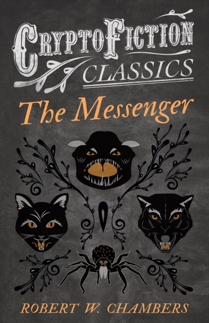 Book Cover for Messenger (Cryptofiction Classics - Weird Tales of Strange Creatures) by Chambers, Robert W.