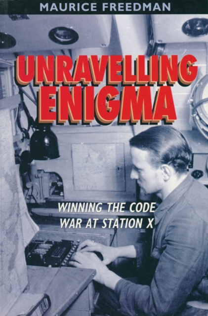 Book Cover for Unravelling Enigma by Maurice Freedman