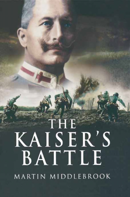 Book Cover for Kaiser's Battle by Middlebrook, Martin