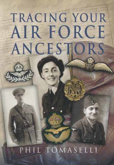 Book Cover for Tracing Your Air Force Ancestors by Phil Tomaselli