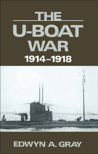 Book Cover for U-Boat War, 1914-1918 by Edwyn Gray