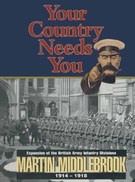 Book Cover for Your Country Needs You by Martin Middlebrook