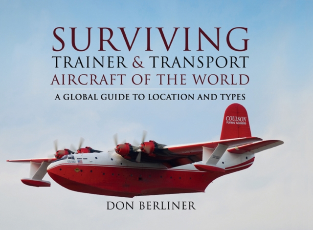 Book Cover for Surviving Trainer & Transport Aircraft of the World by Don Berliner