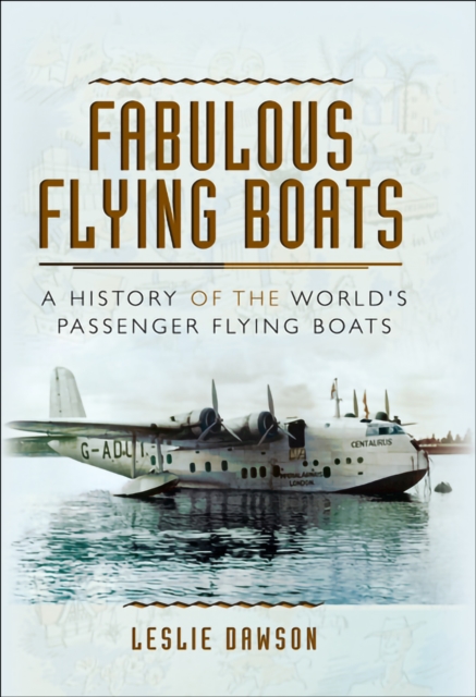 Book Cover for Fabulous Flying Boats by Leslie Dawson