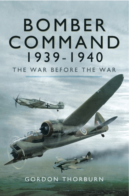 Book Cover for Bomber Command 1939-1940 by Gordon Thorburn