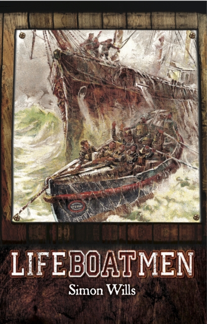 Book Cover for Lifeboatmen by Simon Wills