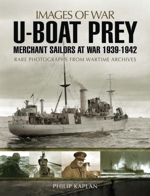 Book Cover for U-boat Prey: Merchant Sailors at War, 1939-1942 by Philip Kaplan