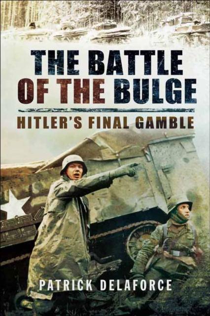 Book Cover for Battle of the Bulge by Patrick Delaforce