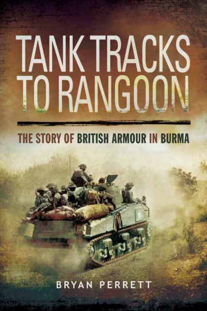 Book Cover for Tank Tracks to Rangoon by Bryan Perrett