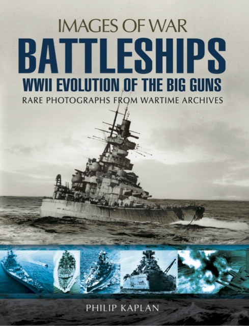 Book Cover for Battleships: WWII Evolution of the Big Guns by Philip Kaplan