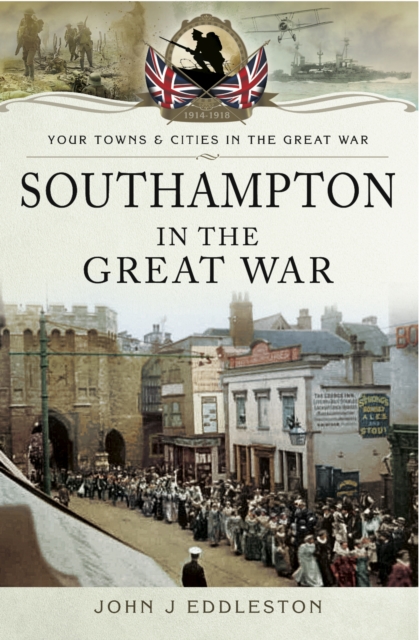 Book Cover for Southampton in the Great War by Eddleston, John J.
