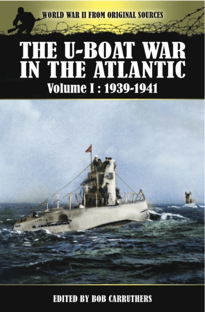 Book Cover for U-Boat War in the Atlantic, 1939-1941 by Bob Carruthers