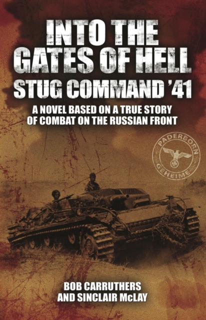 Book Cover for Into the Gates of Hell: Stug Command '41 by Bob Carruthers, Sinclair McLay