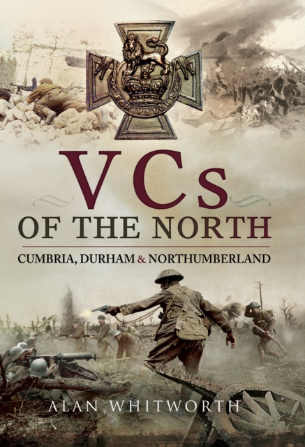 Book Cover for VCs of the North by Alan Whitworth