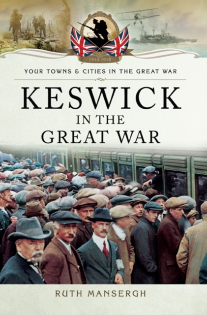 Keswick in the Great War