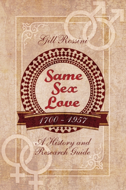 Book Cover for Same Sex Love, 1700-1957 by Gill Rossini