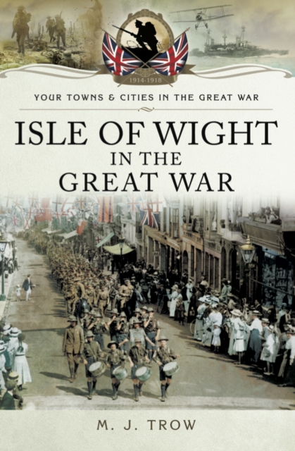 Book Cover for Isle of Wight in the Great War by M. J. Trow