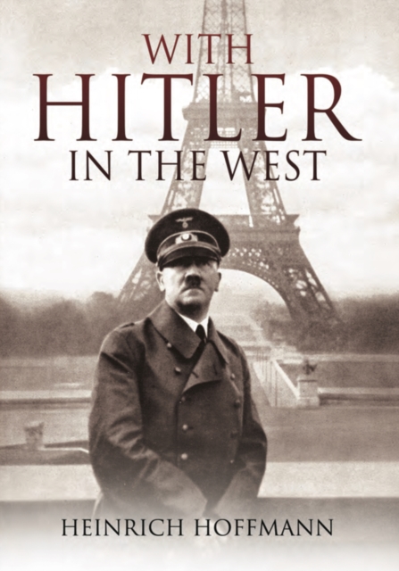 Book Cover for With Hitler in the West by Heinrich Hoffmann