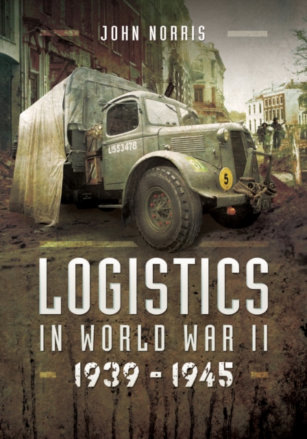 Book Cover for Logistics in World War II, 1939-1943 by Norris, John