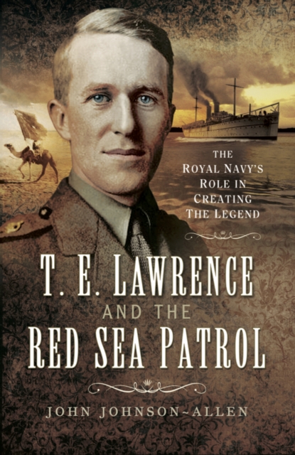 Book Cover for T.E. Lawrence and the Red Sea Patrol by John Johnson Allen