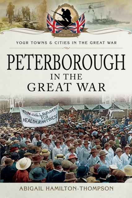 Book Cover for Peterborough in the Great War by Hamilton-Thompson, Abigail