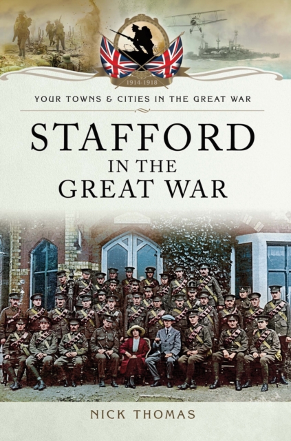 Book Cover for Stafford in the Great War by Nick Thomas