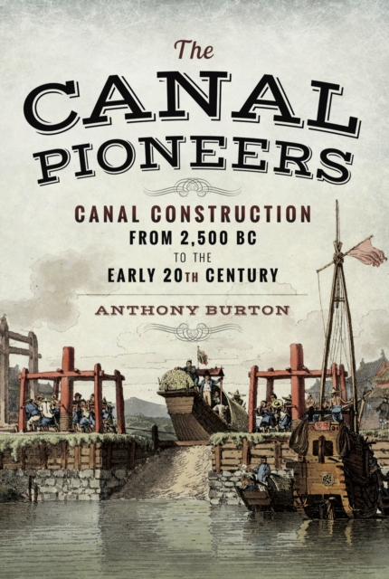 Book Cover for Canal Pioneers by Burton, Anthony