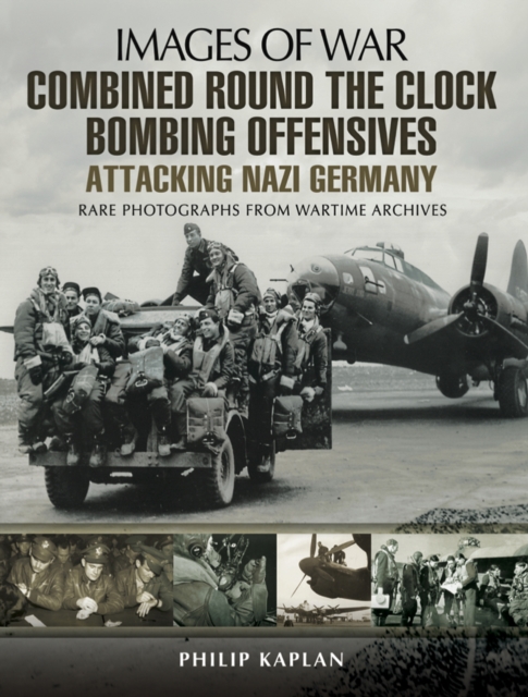 Book Cover for Combined Round the Clock Bombing Offensive: Attacking Nazi Germany by Philip Kaplan