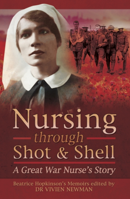 Book Cover for Nursing Through Shot & Shell by Vivien Newman