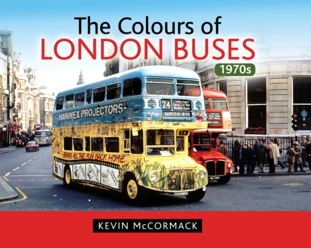 Book Cover for Colours of London Buses 1970s by Kevin McCormack