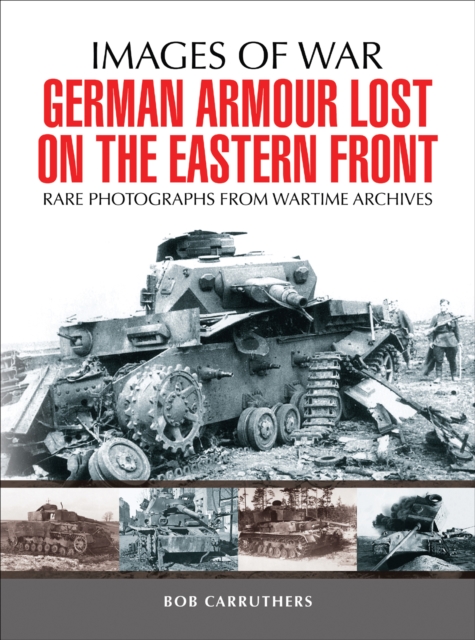 Book Cover for German Armour Lost on the Eastern Front by Bob Carruthers