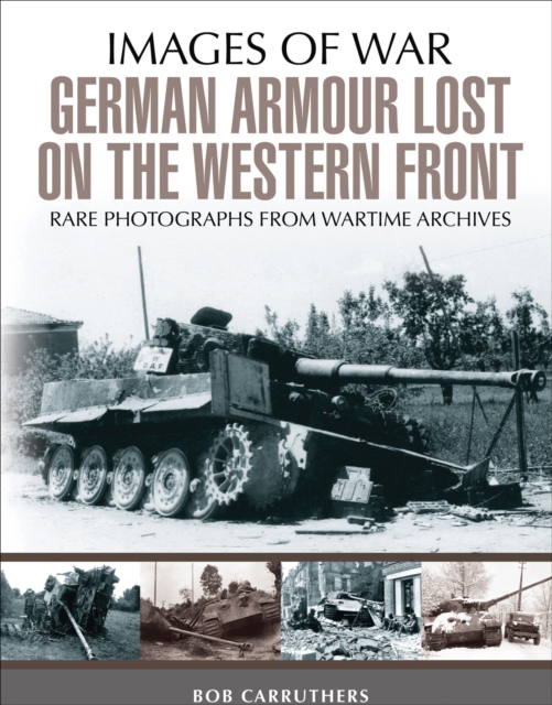 Book Cover for German Armour Lost on the Western Front by Bob Carruthers