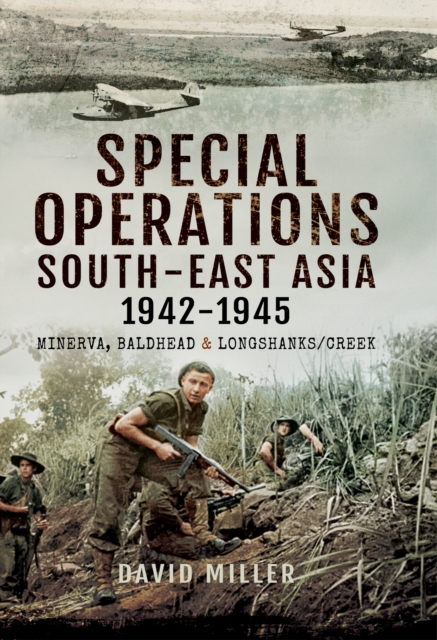 Book Cover for Special Operations South-East Asia 1942-1945 by David Miller