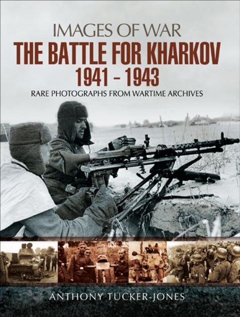 Book Cover for Battle for Kharkov, 1941-1943 by Anthony Tucker-Jones