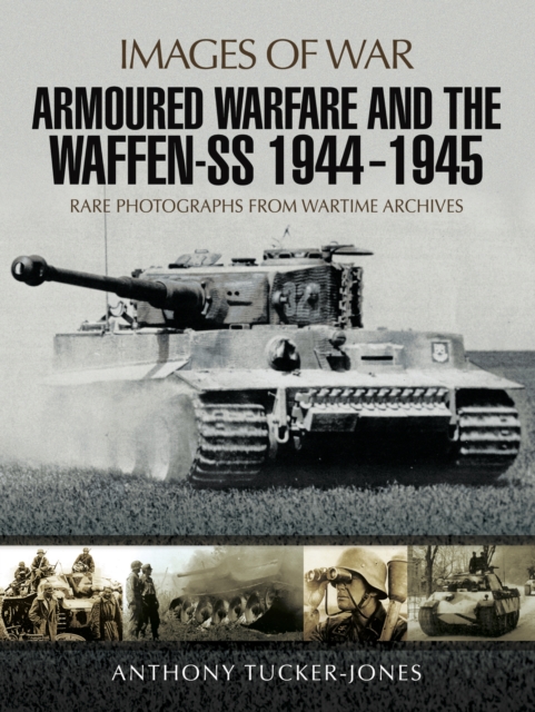 Book Cover for Armoured Warfare and the Waffen-SS, 1944-1945 by Anthony Tucker-Jones