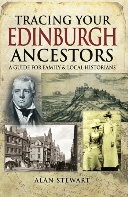 Book Cover for Tracing Your Edinburgh Ancestors by Alan Stewart