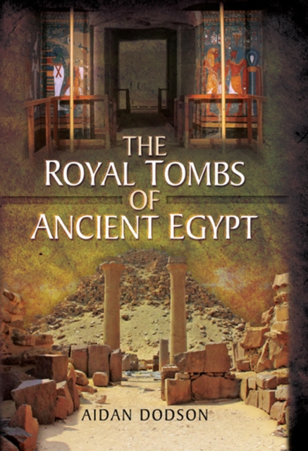 Book Cover for Royal Tombs of Ancient Egypt by Aidan Dodson