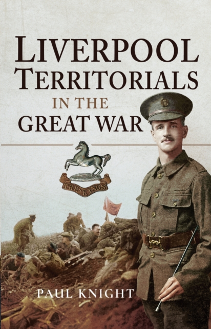 Book Cover for Liverpool Territorials in the Great War by Knight, Paul