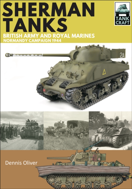Book Cover for Sherman Tanks of the British Army and Royal Marines by Dennis Oliver