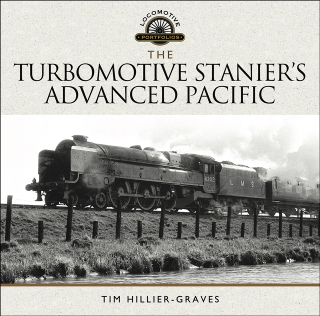 Book Cover for Turbomotive: Stanier's Advanced Pacific by Tim Hillier-Graves