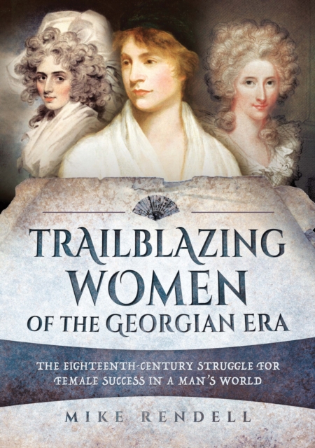 Book Cover for Trailblazing Women of the Georgian Era by Rendell, Mike