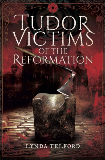 Book Cover for Tudor Victims of the Reformation by Lynda Telford