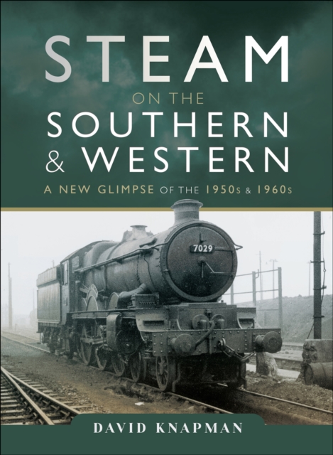 Book Cover for Steam on the Southern and Western by David Knapman