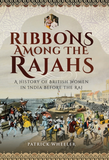 Book Cover for Ribbons Among the Rajahs by Patrick Wheeler