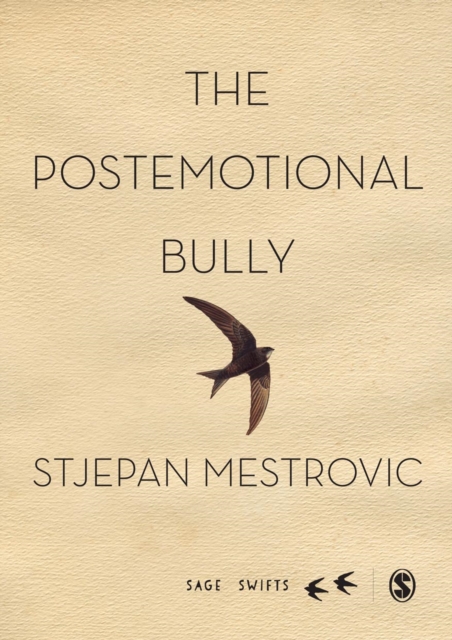 Book Cover for Postemotional Bully by Stjepan Mestrovic